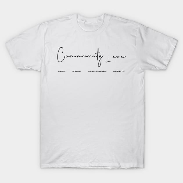 Community Love Script Cursive Font Black T-Shirt by Nick Ford design school